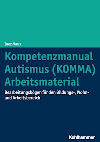 Kompetenzmanual Autismus (KOMMA) - Arbeitsmaterial - Inez Maus - E-Book