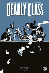 Deadly Class 12: Ein Abschied von Herzen – Teil 2 - Rick Remender - E-Book
