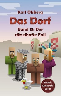 Das Dorf Band 15: Der rätselhafte Fall - Karl Olsberg - E-Book