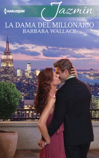 La dama del millonario - Barbara Wallace - E-Book
