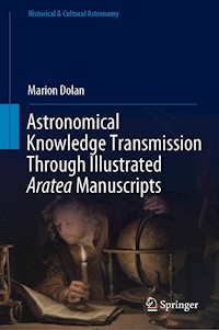 Astronomical Knowledge Transmission Through Illustrated Aratea Manuscripts - Marion Dolan - E-Book