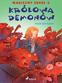 Magiczny sokół 3 - Królowa demonów - Peter Gotthardt - E-Book