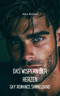 Das Wispern der Herzen - Alisa Kevano - E-Book