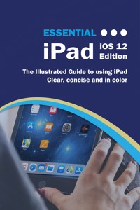 Essential iPad iOS 12 Edition - Kevin Wilson - E-Book