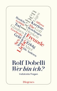 Wer bin ich? - Rolf Dobelli - E-Book + Hörbuch