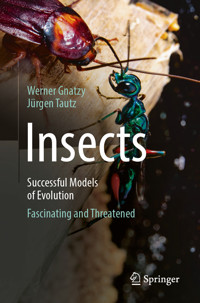Insects - Successful Models of Evolution - Werner Gnatzy - E-Book