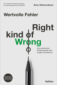 Wertvolle Fehler - Right Kind of Wrong - Amy Edmondson - E-Book