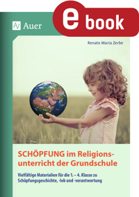 Schöpfung im Religionsunterricht der Grundschule - Renate Maria Zerbe - E-Book