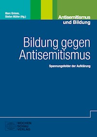 Bildung gegen Antisemitismus -  - E-Book