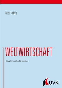 Weltwirtschaft - Horst Siebert - E-Book