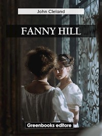 Fanny Hill - John Cleland - E-Book