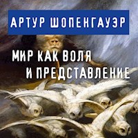 Мир как воля и представление - Артур Шопенгауэр - Hörbuch