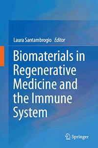 Biomaterials in Regenerative Medicine and the Immune System -  - E-Book