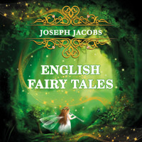 English Fairy Tales - Joseph Jacobs - Hörbuch