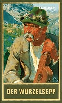 Der Wurzelsepp - Karl May - E-Book