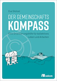 Der Gemeinschaftskompass - Eva Stützel - E-Book