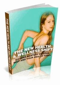 The New Health & Wellness Shift - Ouvrage Collectif - E-Book