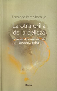 La otra orilla de la belleza - Fernando Pérez-Borbujo - E-Book