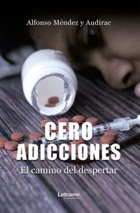 Cero adicciones - Alfonso Méndez y Audirac - E-Book