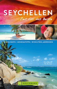 Bruckmann Reiseführer Seychellen: Zeit für das Beste - Udo Bernhart - E-Book
