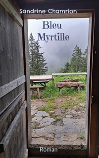 Bleu Myrtille - Sandrine Chamrion - E-Book