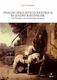 Analisi linguistico-retorica di Joseph Ratzinger, Das Gleichnis vom barmherzigen Samariter - Lucia Salvato - E-Book