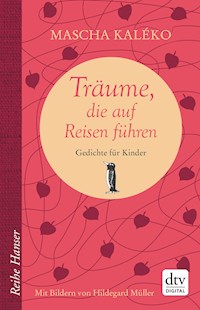 Träume, die auf Reisen führen - Mascha Kaléko - E-Book