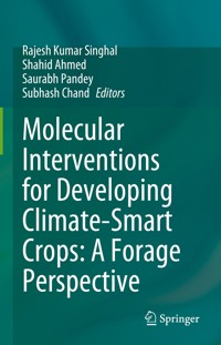 Molecular Interventions for Developing Climate-Smart Crops: A Forage Perspective -  - E-Book