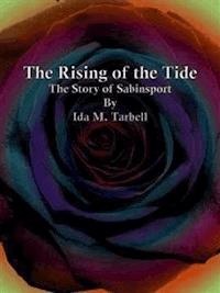 The Rising of the Tide - Ida M. Tarbell - E-Book