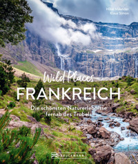 Wild Places Frankreich - Hilke Maunder - E-Book