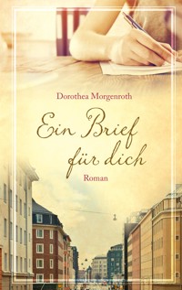 Ein Brief für dich - Dorothea Morgenroth - E-Book