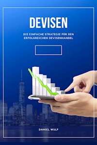 Devisen - Daniel Wulf - E-Book