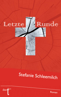 Letzte Runde - Stefanie Schleemilch - E-Book