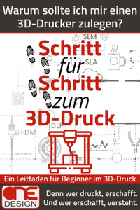 Schritt für Schritt zum 3D-Druck - ONE Design - E-Book