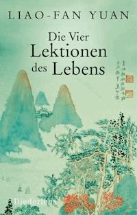Die Vier Lektionen des Lebens - Liao-fan Yuan - E-Book