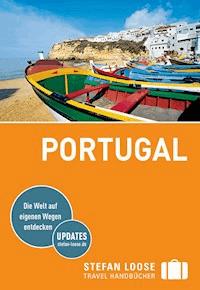 Stefan Loose Reiseführer Portugal - Jürgen Strohmaier - E-Book
