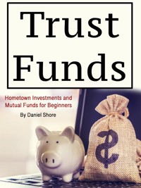Trust Funds - Shore Daniel - E-Book