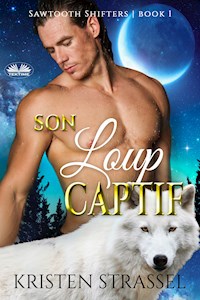 Son Loup Captif - Kristen Strassel - E-Book