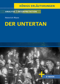 Der Untertan von Heinrich Mann - Textanalyse und Interpretation - Heinrich Mann - E-Book