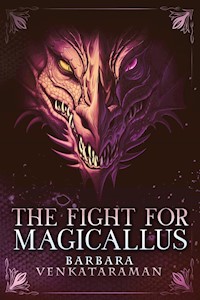 The Fight for Magicallus - Barbara Venkataraman - E-Book