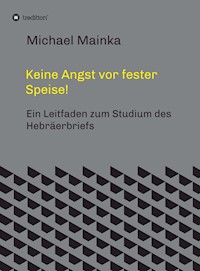 Keine Angst vor fester Speise! - Michael Mainka - E-Book