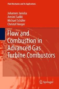 Flow and Combustion in Advanced Gas Turbine Combustors - - E-Book