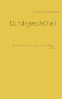 Durchgeschüttelt - Henriette Hasenclever - E-Book