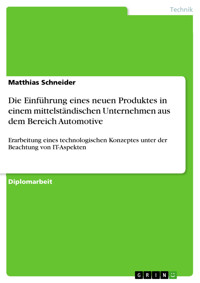 Die Einführung eines neuen Produktes in einem mittelständischen Unternehmen aus dem Bereich Automotive - Matthias Schneider - E-Book