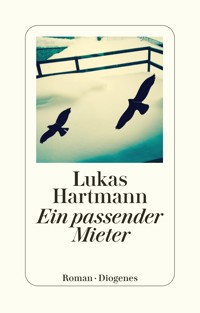 Ein passender Mieter - Lukas Hartmann - E-Book