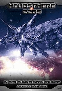 Heliosphere 2265 - Band 32: In der dunkelsten Stunde (Science Fiction) - Andreas Suchanek - E-Book