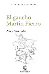 El gaucho Martin Fierro - José Hernández - E-Book