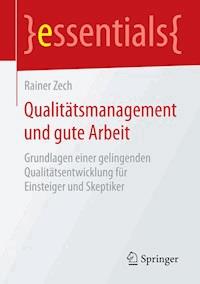 Qualitätsmanagement und gute Arbeit - Rainer Zech - E-Book