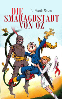 Die Smaragdstadt von Oz - L. Frank Baum - E-Book