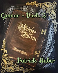 Gunnar - Buch 2 - Patrick Huber - E-Book